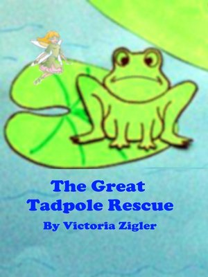 cover image of The Great Tadpole Rescue